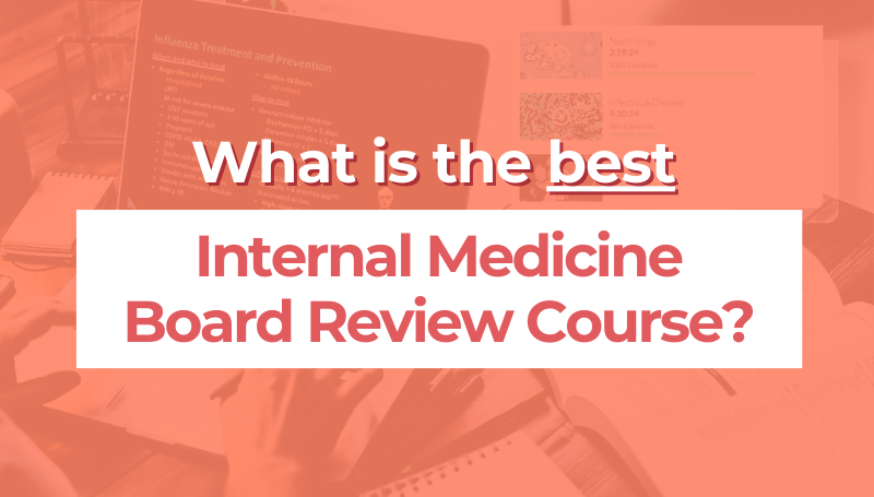 8 Questions To Choose The Best Internal Medicine Review Course